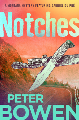 Notches - Peter Bowen