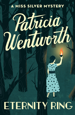 Eternity Ring - Patricia Wentworth