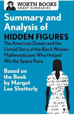 Coperta cărții 'Summary and Analysis of Hidden Figures: The American Dream and the Untold Story of the Black Women Mathematicians Who'