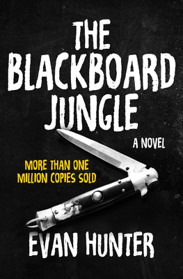 The Blackboard Jungle - Evan Hunter