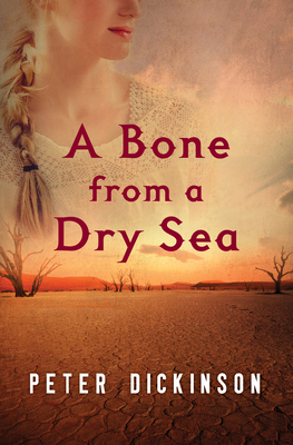 A Bone from a Dry Sea - Peter Dickinson