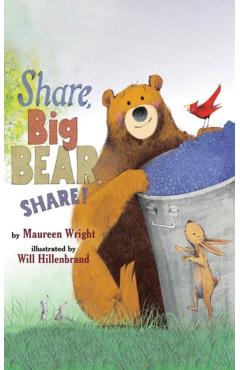 Share, Big Bear, Share! - Maureen Wright