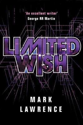 Limited Wish - Mark Lawrence