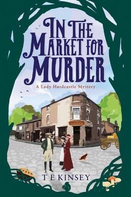 In the Market for Murder - T. E. Kinsey