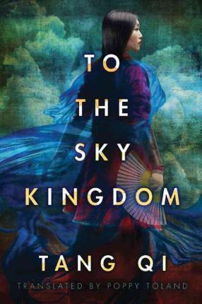 To the Sky Kingdom - Tang Qi