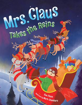 Mrs. Claus Takes the Reins - Sue Fliess