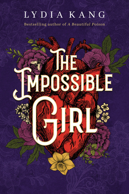 The Impossible Girl - Lydia Kang