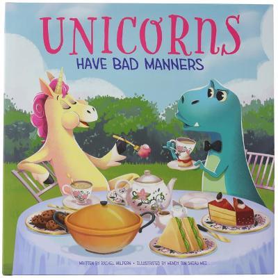 Unicorns Have Bad Manners - Rachel Halpern