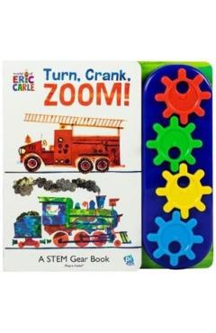 World of Eric Carle: Turn, Crank, Zoom!: A Stem Gear Book - Erin Rose Wage