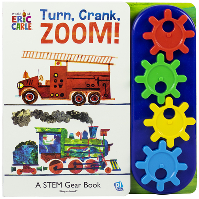 World of Eric Carle: Turn, Crank, Zoom!: A Stem Gear Book - Erin Rose Wage
