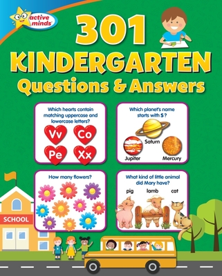 Active Minds 301 Kindergarten Questions and Answers - Sequoia Children's Publishing