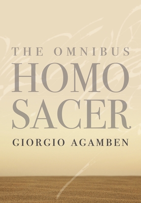 The Omnibus Homo Sacer - Giorgio Agamben