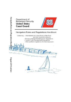 Navigation Rules & Regulations Handbook 2014: Black & White - United States Coast Guard
