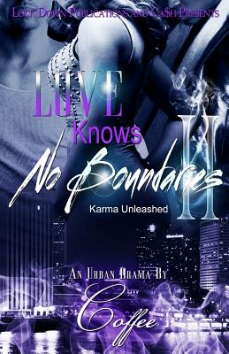 Love Knows No Boundaries II: Karma Unleashed - Coffee