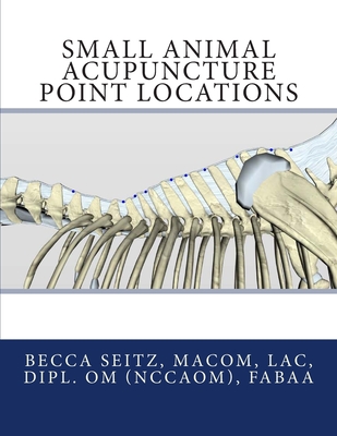 Small Animal Acupuncture Point Locations - Becca Seitz Lac