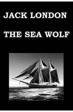Poza produsului The Sea Wolf by Jack London - Jack London