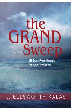 Coperta cărții 'The Grand Sweep: 365 Days from Genesis Through Revelation - J. Ellsworth Kalas'