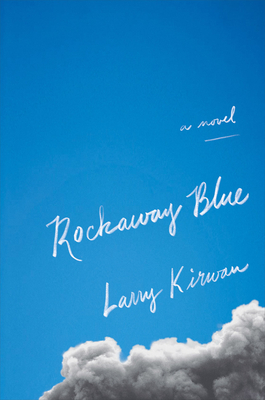 Rockaway Blue - Larry Kirwan