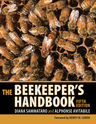 The Beekeeper's Handbook - Diana Sammataro