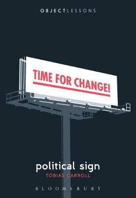 Political Sign - Tobias Carroll