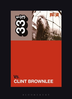 Pearl Jam's vs. - Clint Brownlee