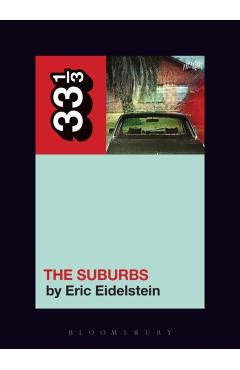 Arcade Fire's the Suburbs - Eric Eidelstein