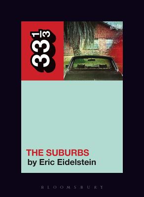 Arcade Fire's the Suburbs - Eric Eidelstein