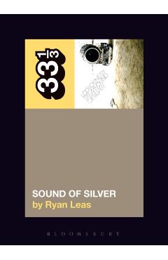 LCD Soundsystem's Sound of Silver - Ryan Leas