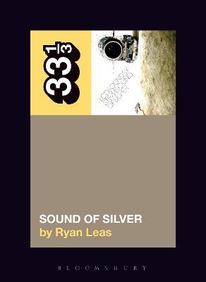 LCD Soundsystem's Sound of Silver - Ryan Leas