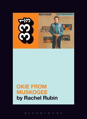 Merle Haggard's Okie from Muskogee - Rachel Lee Rubin