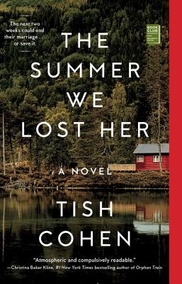 The Summer We Lost Her - Tish Cohen