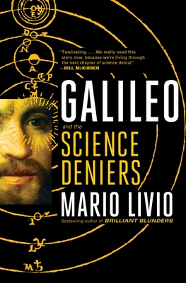Galileo: And the Science Deniers - Mario Livio