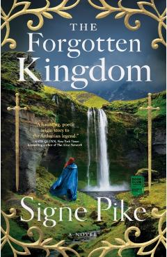 The Forgotten Kingdom, 2 - Signe Pike