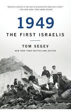 Coperta cărții '1949 the First Israelis - Tom Segev'