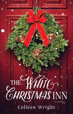 The White Christmas Inn - Colleen Wright