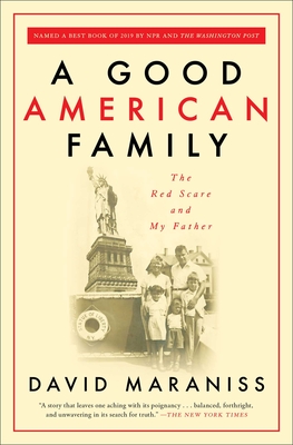 Coperta cărții 'A Good American Family: The Red Scare and My Father - David Maraniss'