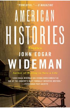 American Histories: Stories - John Edgar Wideman