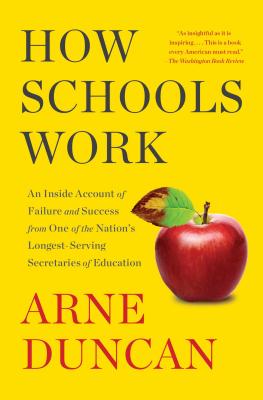 Coperta cărții 'How Schools Work: An Inside Account of Failure and Success from One of the Nation's Longest-Serving Secretaries of'