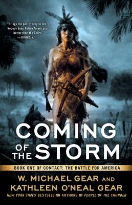 Coming of the Storm, Volume 3: Book One of Contact: The Battle for America - W. Michael Gear