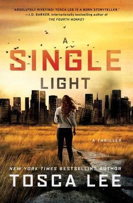 A Single Light, Volume 2: A Thriller - Tosca Lee