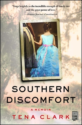 Southern Discomfort: A Memoir - Tena Clark