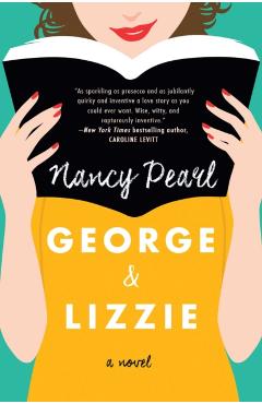 George and Lizzie - Nancy Pearl