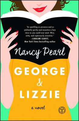 George and Lizzie - Nancy Pearl