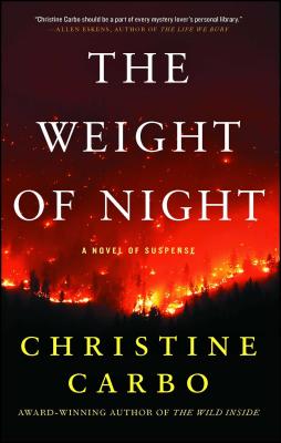 The Weight of Night, 3: A Novel of Suspense - Christine Carbo