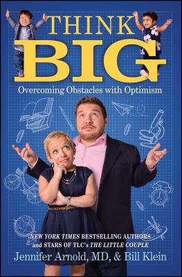 Think Big: Overcoming Obstacles with Optimism - Jennifer Arnold