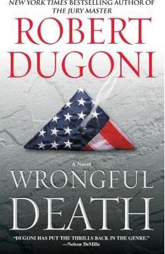 Coperta cărții 'Wrongful Death - Robert Dugoni'