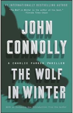 The Wolf in Winter, Volume 12: A Charlie Parker Thriller - John Connolly