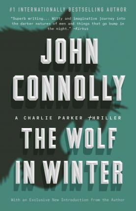 The Wolf in Winter, Volume 12: A Charlie Parker Thriller - John Connolly