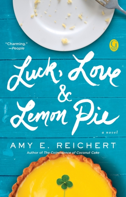 Luck, Love & Lemon Pie - Amy E. Reichert