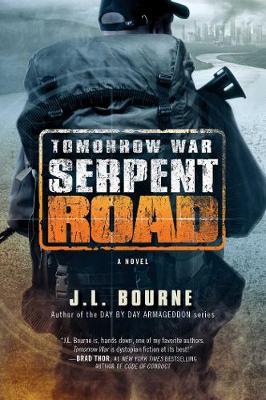 Tomorrow War: Serpent Road, 2 - J. L. Bourne